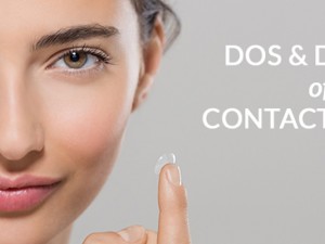 The DOs and DON'Ts of Wearing Contacts